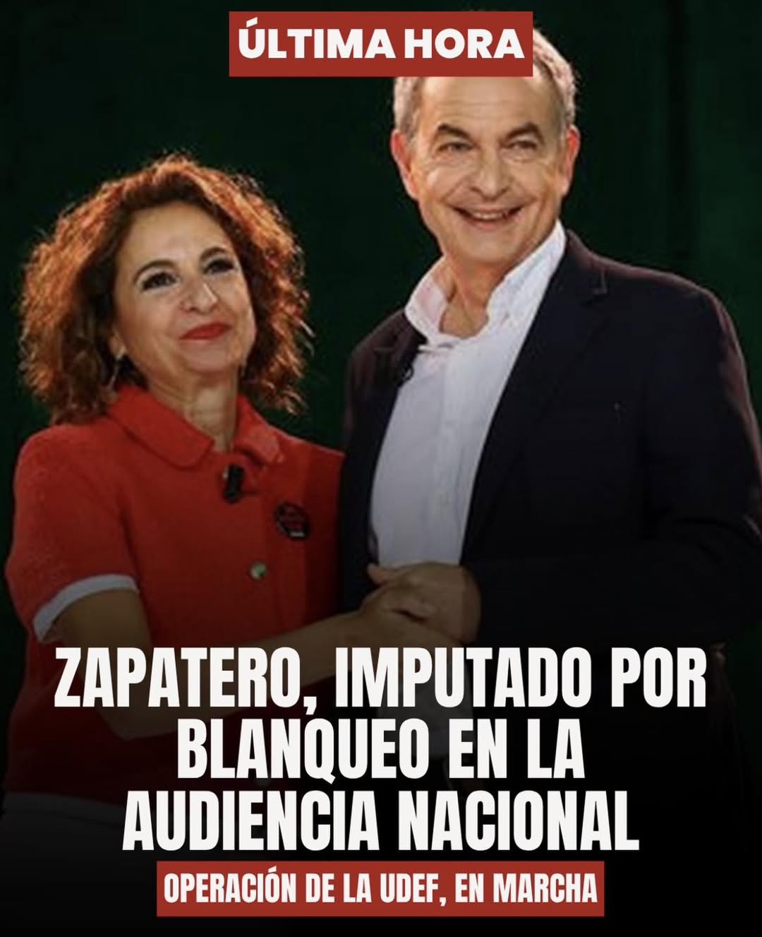 ÚLTIMA HORA‼ Zapatero, imputado por blanqueo, organización criminal, tráfico de influencias y falsedad…